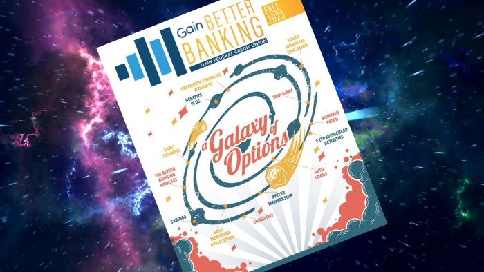 Gain Better Banking Newsletter - A Galaxy of Options