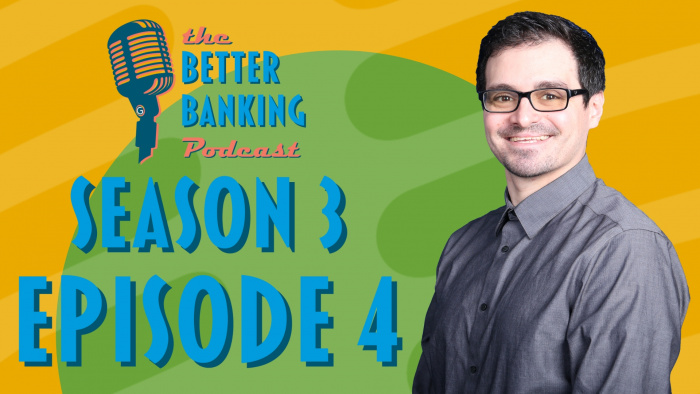 the better banking podcast season 3 episode 4 stephen flores