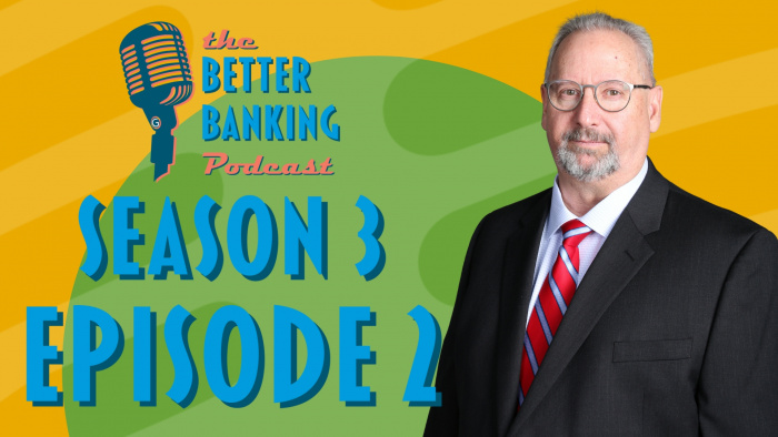 the better banking podcast season 3 episode 2
