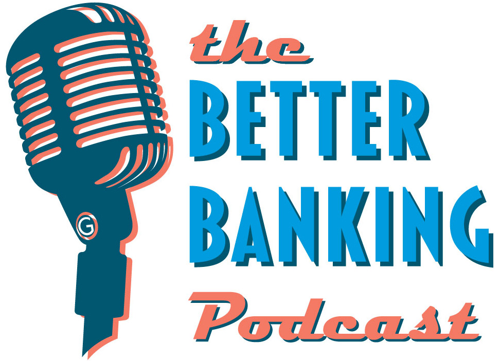the better banking podcast